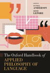 Oxford Handbook of Applied Philosophy of Language