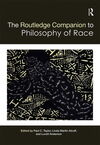 Routledge Companion to the Philosophy of Race