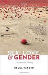 Sex, Love, & Gender